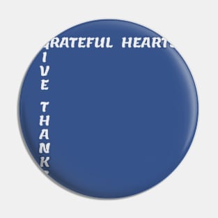 GRATEFUL HEARTS Pin