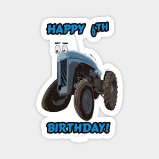 Happy 6th birthday tractor design Magnet