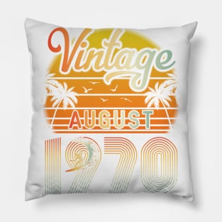 Summer Vintage August 1970 Happy Birthday 50 Years Old To Me Papa Daddy Brother Uncle Son Cousin Pillow