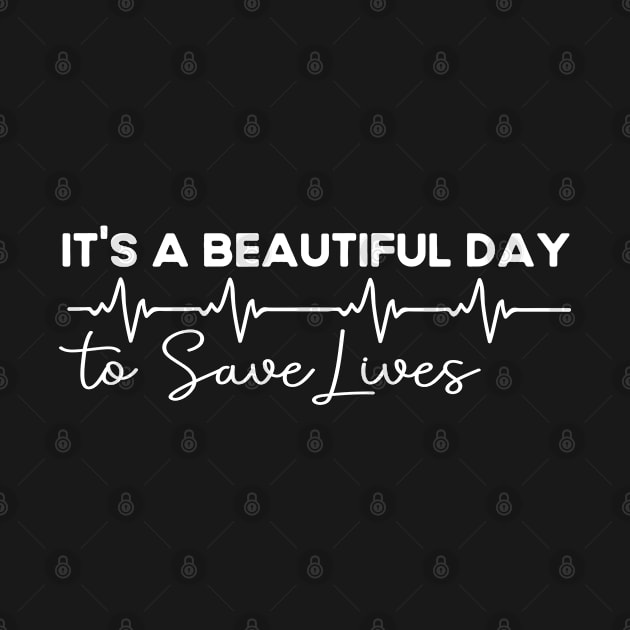 It's A Beautiful Day To Save Lives by Success shopping