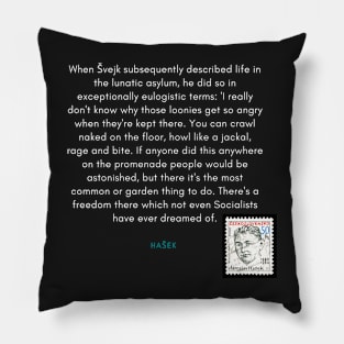 The Good Soldier Švejk Quote Pillow