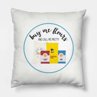 Buy me Flours (round) Pillow