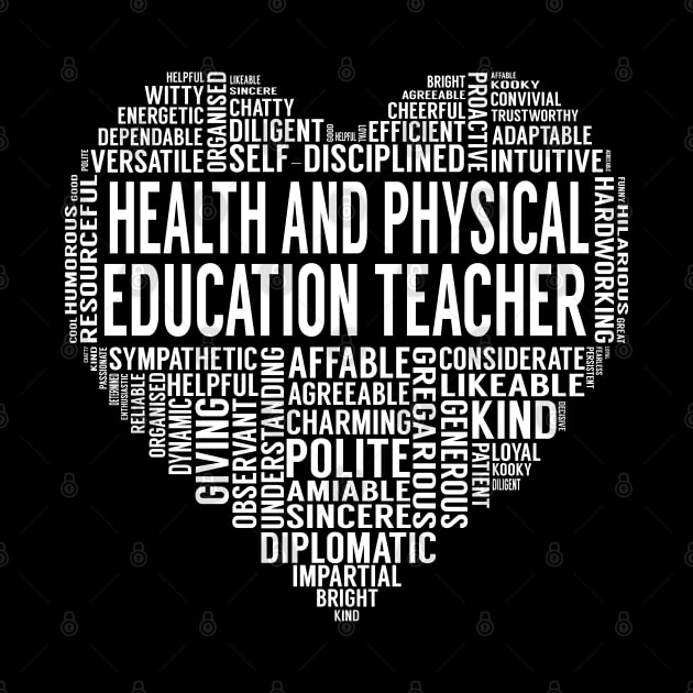Health And Physical Education Teacher Heart by LotusTee