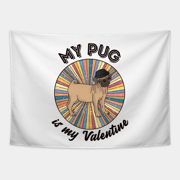 My pug is my Valentine - a retro vintage design Tapestry by Cute_but_crazy_designs