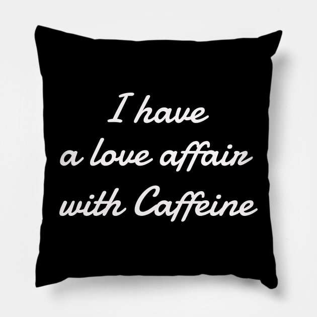 Caffeine Love Affair Pillow by BushidoThreads