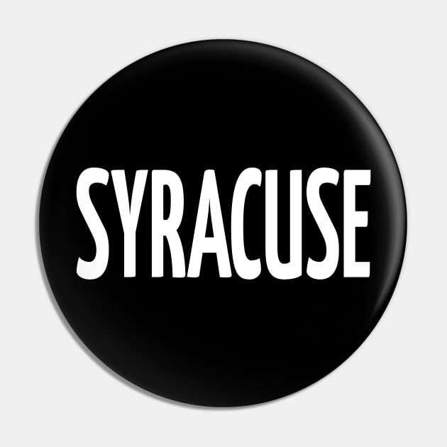 Syracuse New York Raised Me Pin by ProjectX23Red