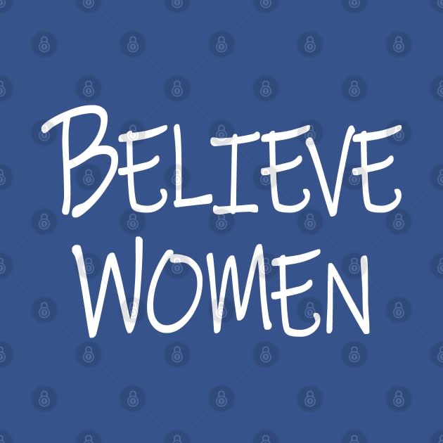 Believe Women by Etopix