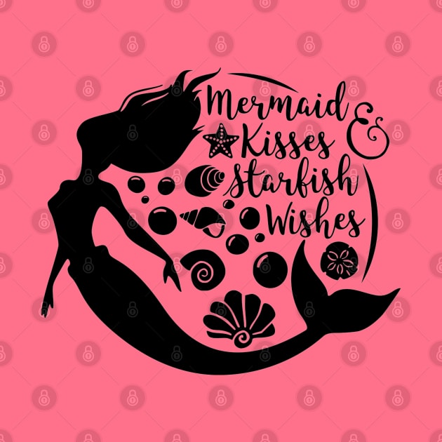 Mermaid Kisses, Starfish Wishes Funny Cute Quote Artwork by Artistic muss