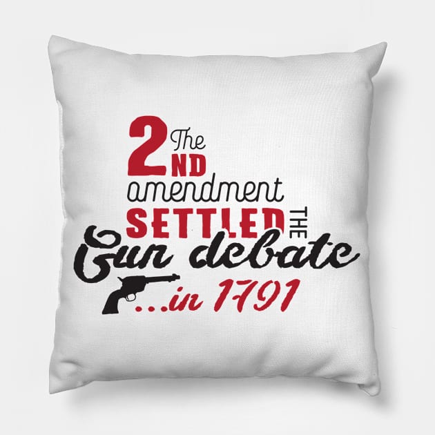 2nd amendment settled the gun debate (black) Pillow by nektarinchen