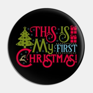 This Is My First Christmas Pin