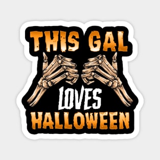 This gal loves Halloween Skeleton Funny Trick or Treat Magnet