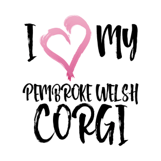 I Heart My Pembroke Welsh Corgi! Especially for Corgi Dog Lovers! T-Shirt