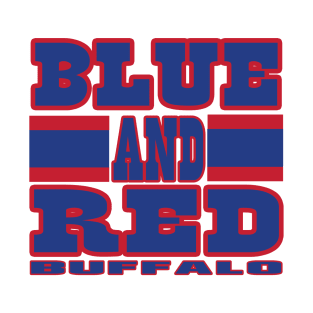 Buffalo LYFE Blue and Red Football Colors! T-Shirt