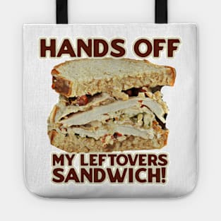 Thanksgiving Day Outfits Leftovers sandwich Tote