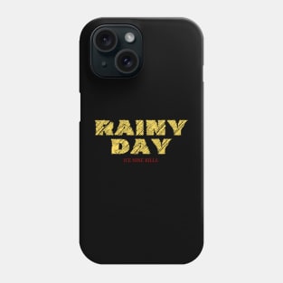 Rainy day Phone Case