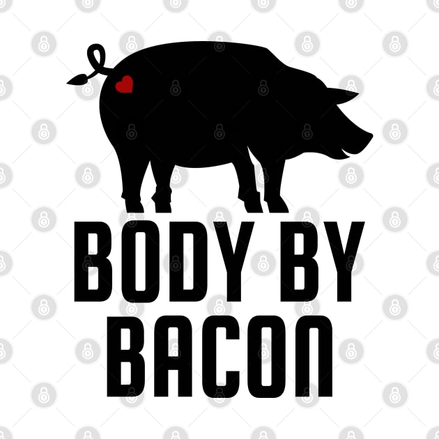 Body By Bacon, Funny Grilling Meat Smoking Bacon Lovers by Jas-Kei Designs