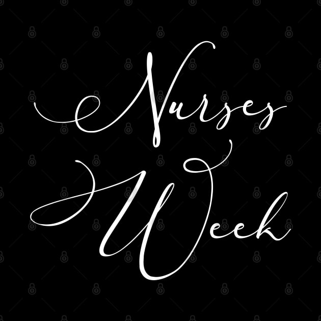 Nurses Week. Happy National Nurses Week by topsnthings