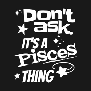 It's a Pisces Thing T-Shirt