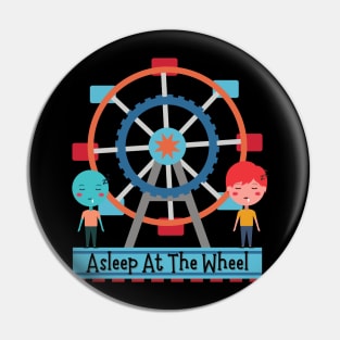 Asleep At The Wheel Pin