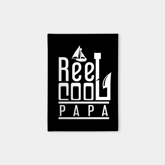 'Reel Cool Papa' Awesome Fishing Father's Day Gift