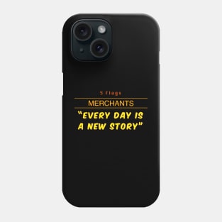 5 Flags Merchants Quote Phone Case