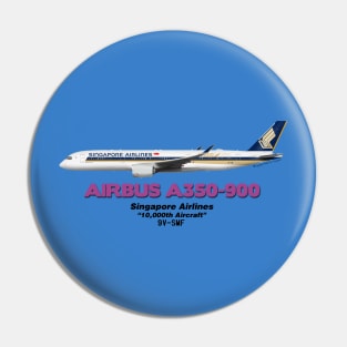 Airbus A350-900 - Singapore Airlines "10,000th Aircraft" Pin