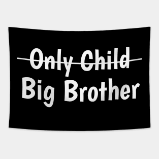 Only Child to Big Brother Tapestry