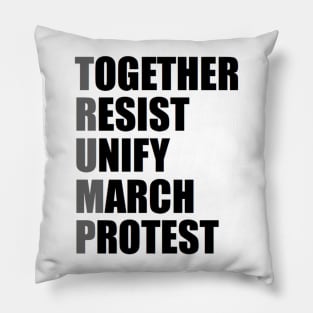 Together, Resist, Unify, March, Protest Deux Pillow