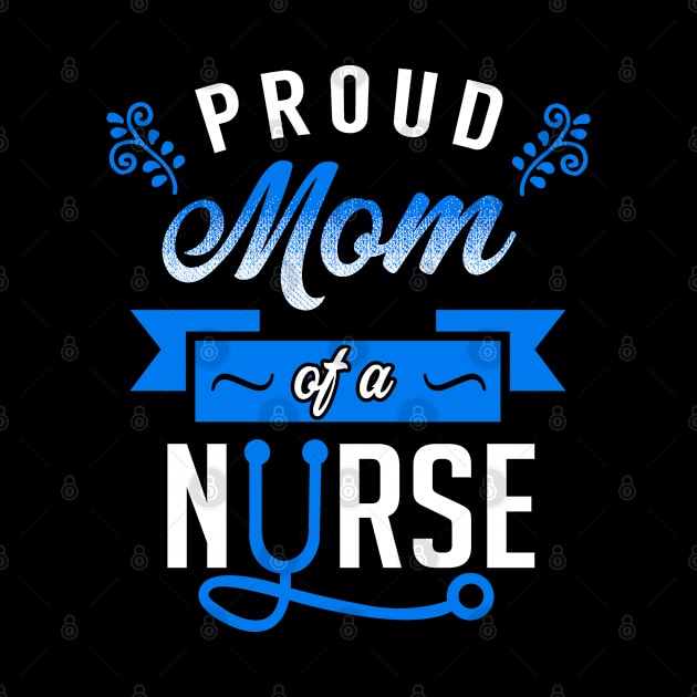 Proud Mom of a Nurse by KsuAnn