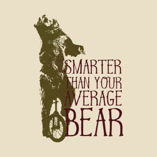 Smarter Than Your Average Bear T-Shirt