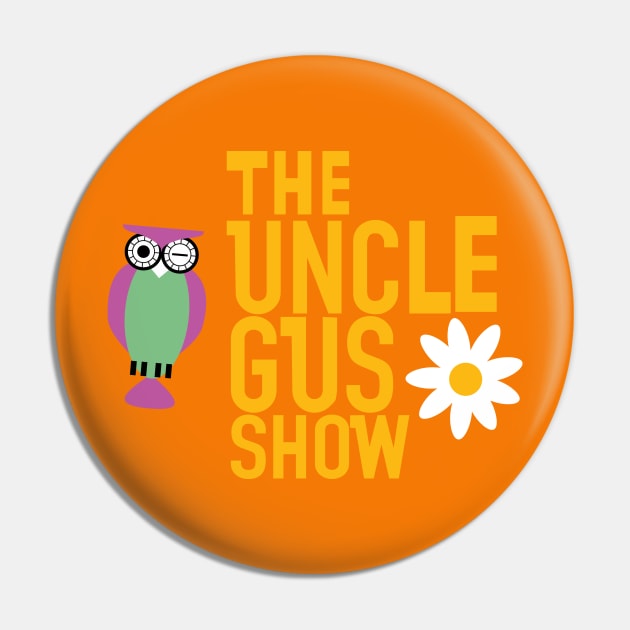 The Uncle Gus Show Pin by SunkenMineRailroad