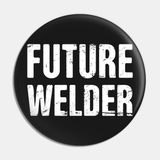 Future Welder Pin