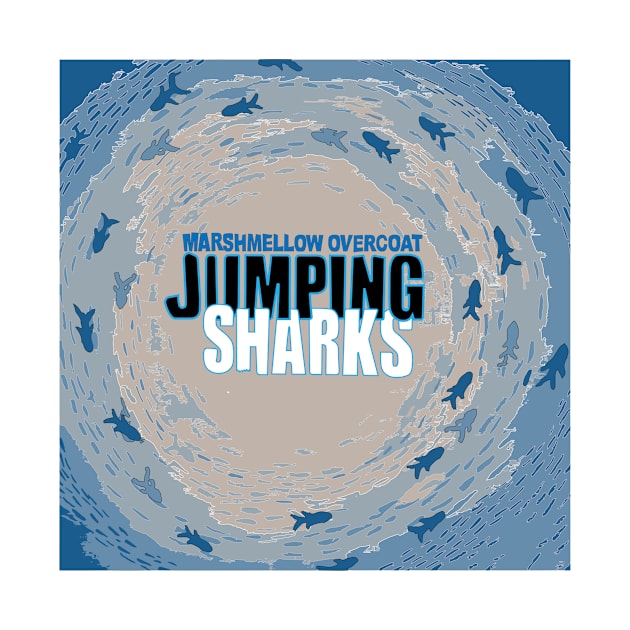 Jumping Sharks by Marshmellow Overcoat Store