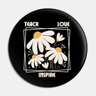 Teach Love Inspire Pin