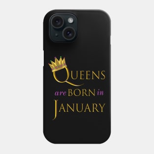 Queens are Born in January. Fun Birthday Statement. Gold Crown and Gold and Royal Purple Letters. Phone Case