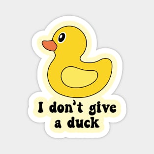 I Don't Give A Duck Magnet