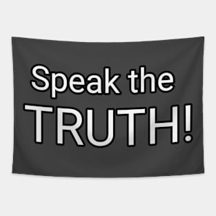 Speak the TRUTH! Tapestry