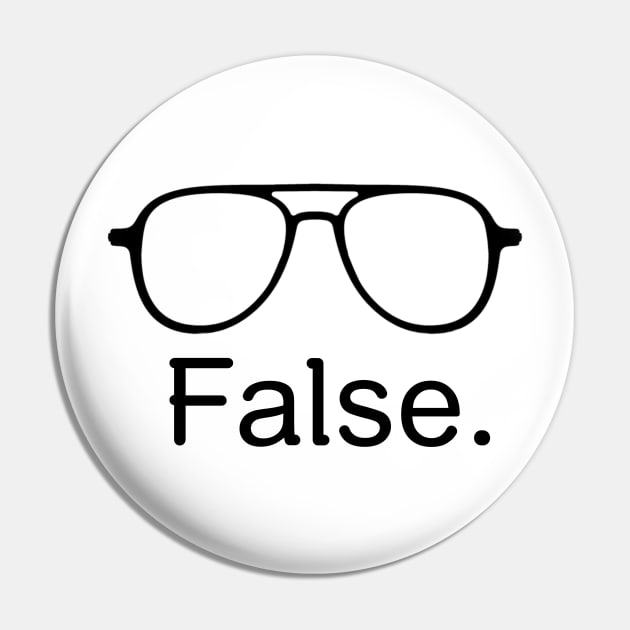 False. Pin by mikepod