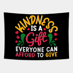 Kindness Is a Gift Everyone Can Afford To Give Cute Goodness Tapestry