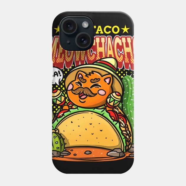 let's eat taco meowchacho Phone Case by fridaemundae