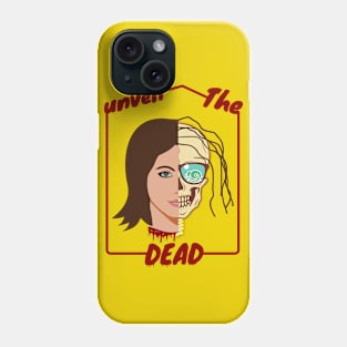 Unveil The Dead Phone Case