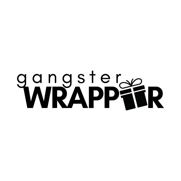 Gangster Wrapper by BroXmas