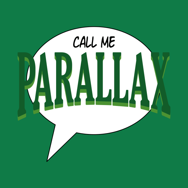 Call me Parallax quote bubble by The Emerald Empire