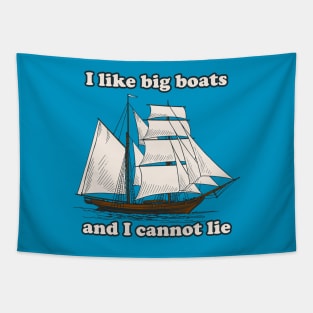 I Like Big Boats Tapestry