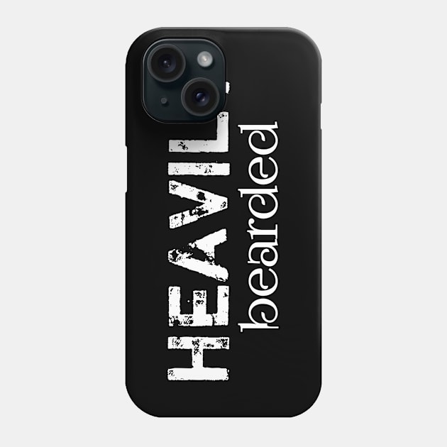 HEAVILY BEARDED Phone Case by Kaycee