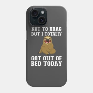 Funny cute sloth sayings Phone Case