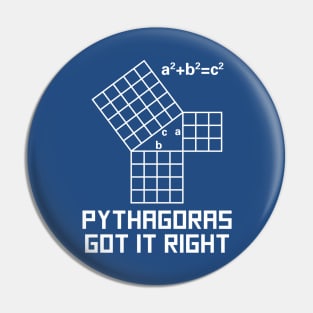 Pythagoras Got It Right Pin