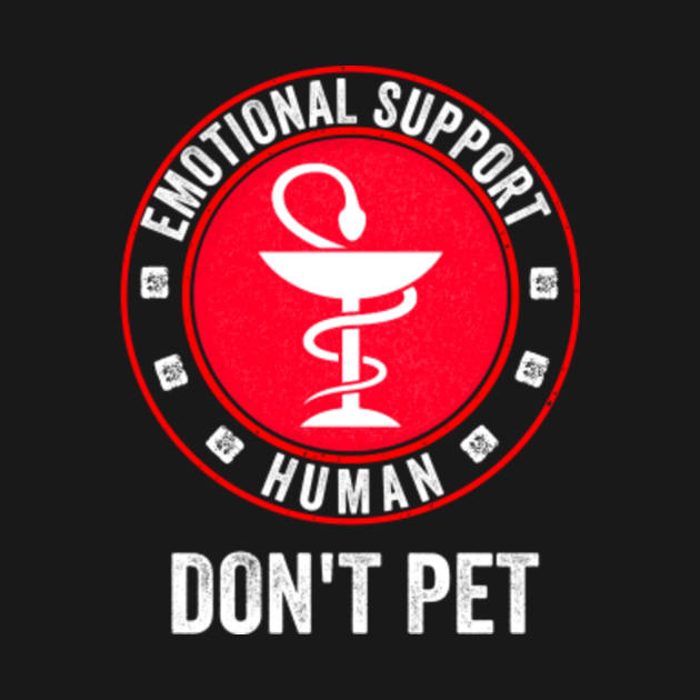 Emotional Support Human Do Not Pet by Sayedmo