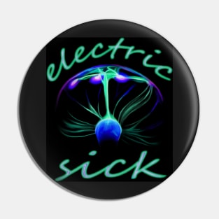 Electric Sick Pin