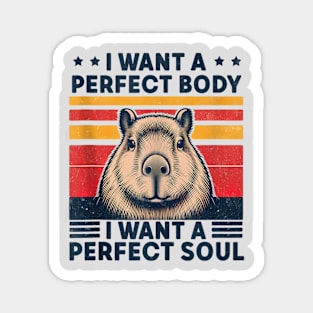 i want a perfect body i want a perfect Magnet